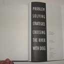 Problem Solving Strategies: Crossing the River with Dogs and Other Mathematical Adventures