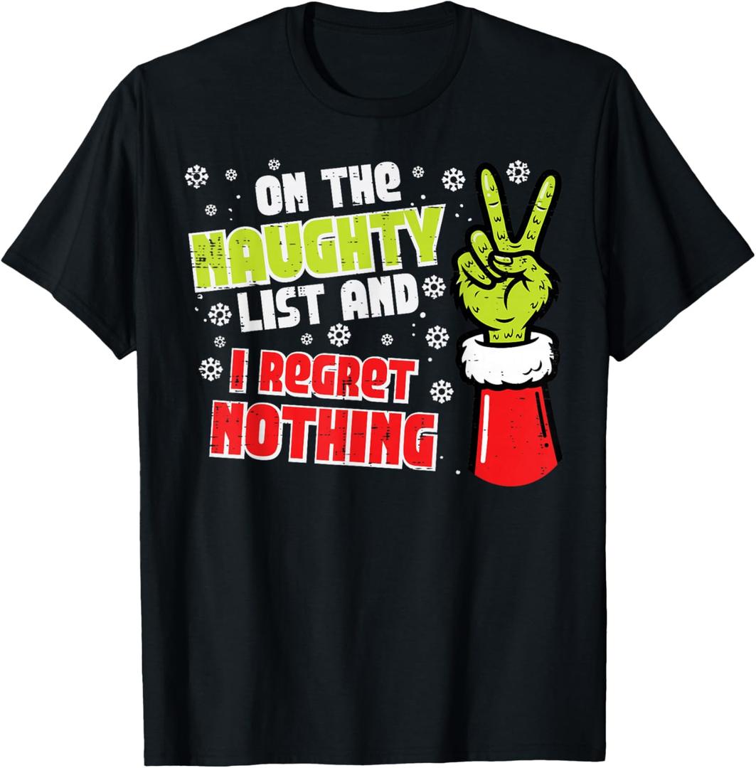 Christmas On Naughty List Regret Nothing Xmas Men Women Kids T-Shirt, Size: 2XL