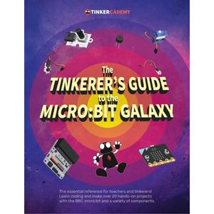 The Tinkerer's Guide to the micro: Bit Galaxy (Book)