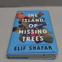 The Island of Missing Trees: A Novel