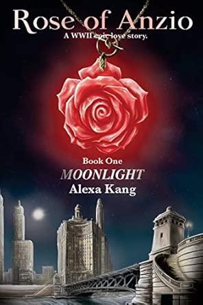 Rose of Anzio - Moonlight Paperback – Jan. 22 2016