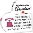 Administrative Assistant Gifts Acrylic Plaque Appreciation Gifts for Secretaries Coworkers Admin Professional Day Office Receptionist Secretary Desk Accessories New Assistant Principal Thank You Gift