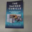 The Sacred Cubicle: How Workplace Renewal Begins with You