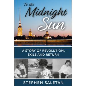To the Midnight Sun: A Story of Revolution, Exile and Return Paperback