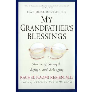 My Grandfather's Blessings: Stories of Strength, Refuge, and Belonging