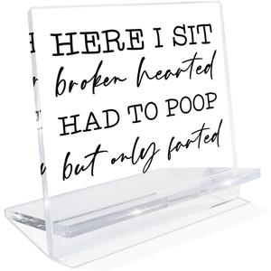 Funny Bathroom Signs, Here I Sit Broken Hearted Had to Poop But Only Farted Sign, Desk Decor Art, Cute Acrylic Decor for Washroom Toilet, Humorous Gifts for Housewarming 4.3x3.9x2.5 inches