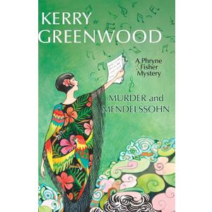 Murder and Mendelssohn (Phryne Fisher Mysteries, 20)