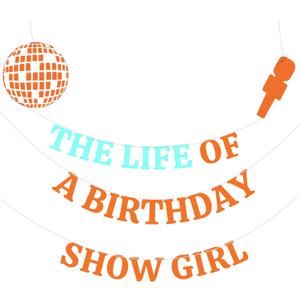3 x The Life of A Birthday Party Decor - Showgirl Upgraded Multifuncional Banner Happy Birthday Party Decorations, In My Era Decoration Themed Party Decor Stuffed Merch Girls Favors