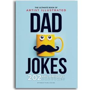 Pack Of 2 The Ultimate Book of Artist Illustrated DAD JOKES 202 Hilarious Dad Jokes