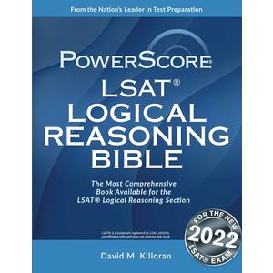 The PowerScore LSAT Logical Reasoning Bible