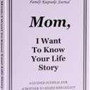 Mom I Want to Hear Your Life Story Journal, Leather Hardcover Book with 250+ Prompt Questions for Mother to Share Her Life and Memories, Gifts for Mom Birthday Mother's Day Christmas from Daughter Son