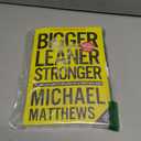 Bigger Leaner Stronger: The Simple Science of Building the Ultimate Male Body