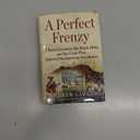 A Perfect Frenzy: A Royal Governor, His Black Allies, and the Crisis That Spurred the American Revolution