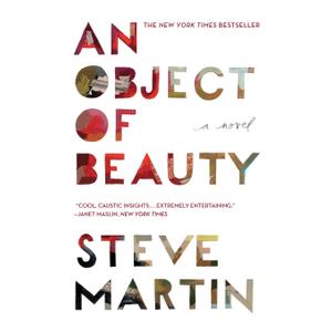 An Object of Beauty: A Novel, Paperback