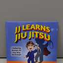 JJ Learns Jiu Jitsu: A Bullied Boy Discovers His Inner Voice and Strength