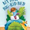 My New Big-Kid Bed