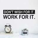 2 x Wall Stickers, Wall Stickers Living Room, Non-Printing, Inspirational Quotes Motivational Teamwork Workout Yoga Women for Office Gym and More, Home Vinyl Art Decor Don't Wish for it Work for it 25"X7" (Small)