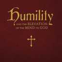 Humility and the Elevation of the Mind to God (Hardcover)