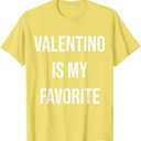 Valentino Is My Favorite T-Shirt, Yellow, M