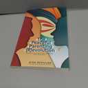 The Peaceful Parenting (R)evolution: Changing the World by Changing How We Parent
