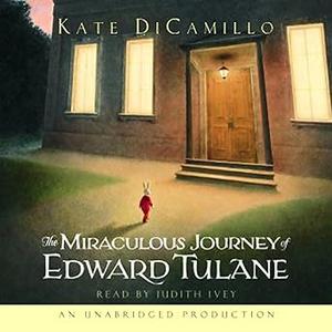 The Miraculous Journey of Edward Tulane 
 Audible Audiobook – Unabridged