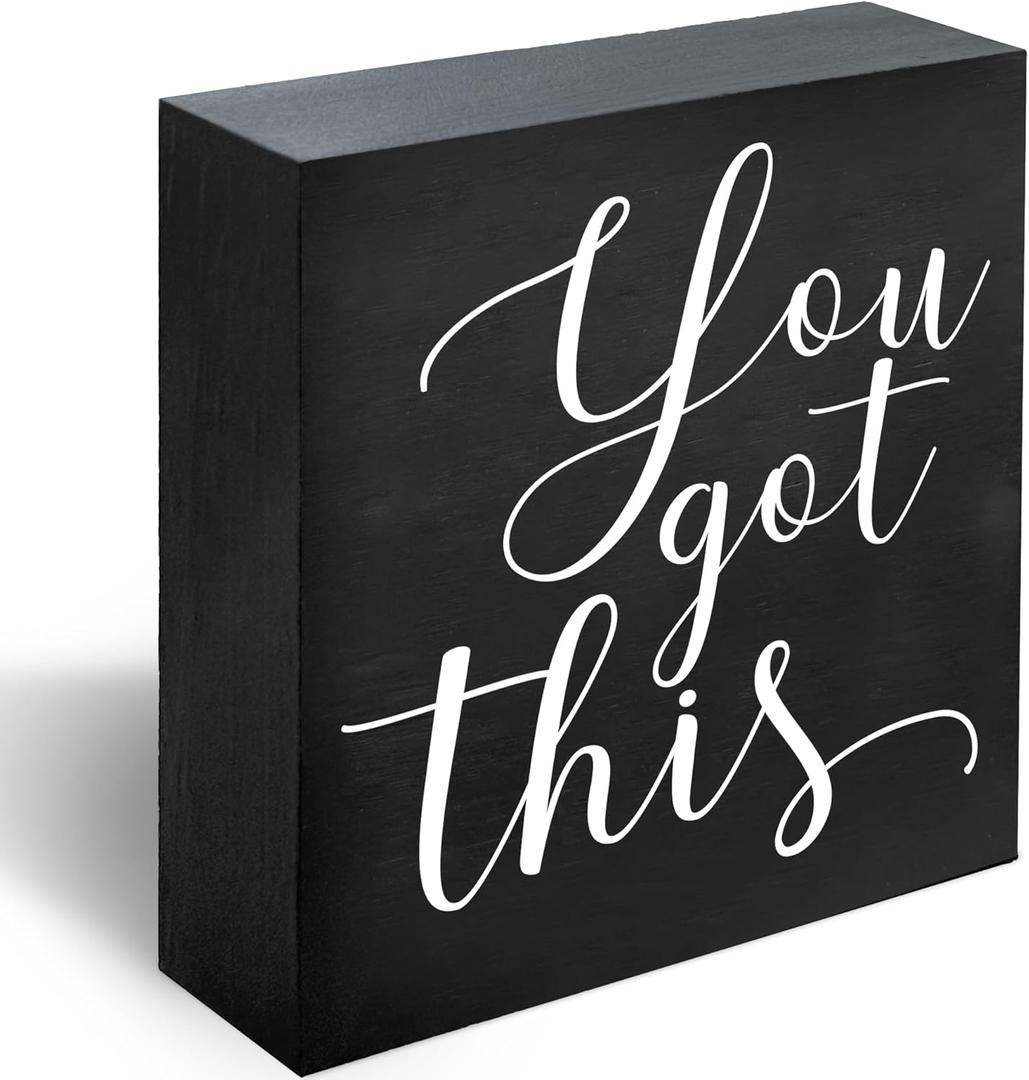 You Got This Inspirational Plaque Signs, Motivational Home Office Desk Black Decor, Home Tabletop Signs Decor, Farmhouse Decor, Affirmation Quotes Gifts for Friend, Office Decor -A27