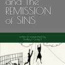 REPENTANCE and The REMISSION of SINS