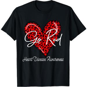 Go Red Heart Disease Awareness CHD Womens February Wear Red T-Shirt