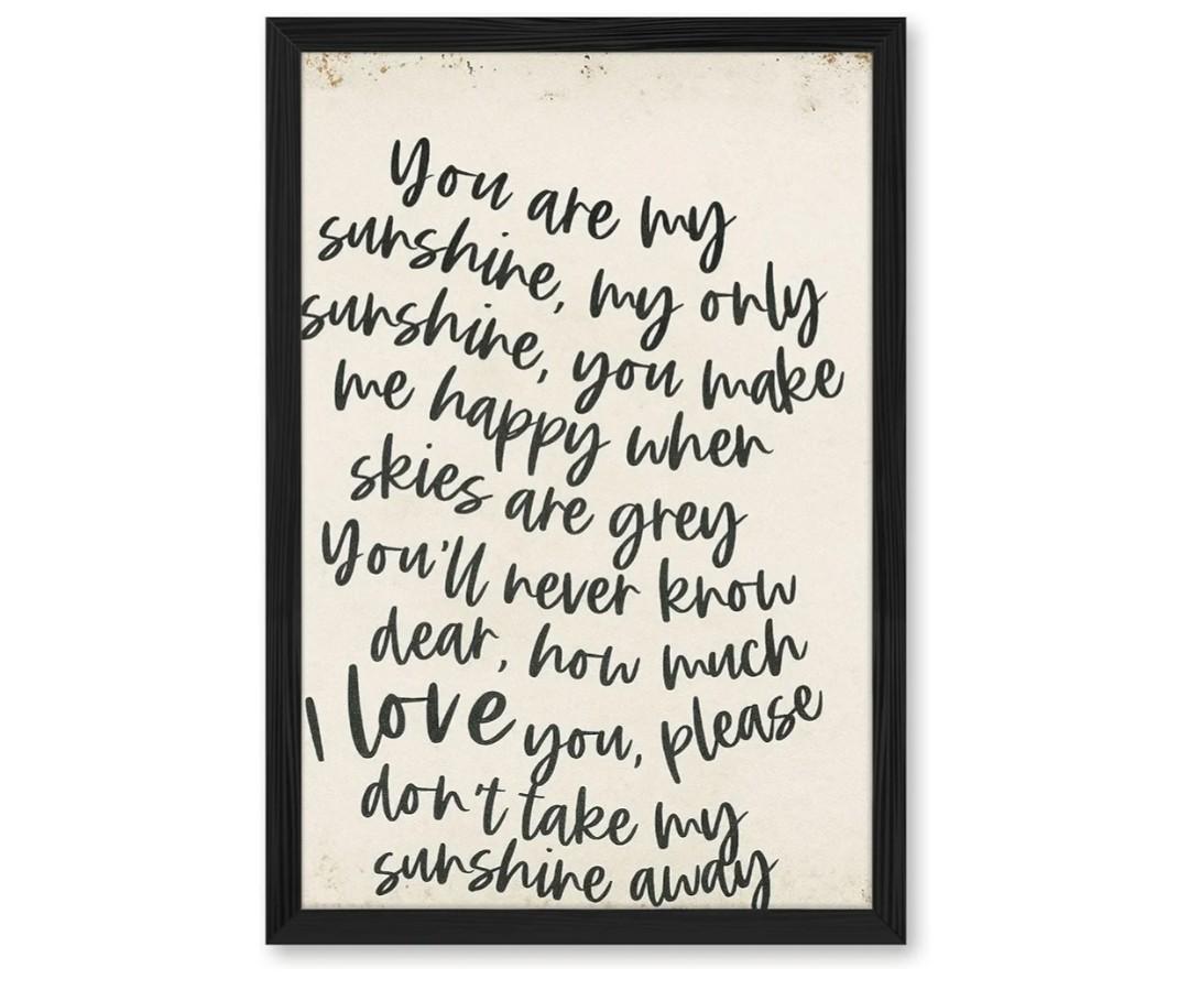 You Are My Sunshine Lyrics Canvas Print Art Print Rustic Wall Art Cute Poster Painting Trendy Home Decor Wall Decoration for Living Room Bedroom Apartment (Black Framed,8L x 12W)