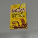 Mom Among The Liars