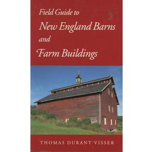 Field Guide to New England Barns and Farm Buildings (Library of New England)