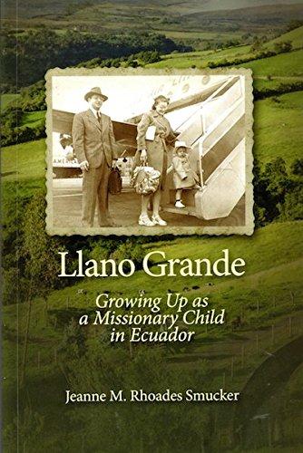 Llano Grande: Growing Up as a Missionary Child in Ecuador
