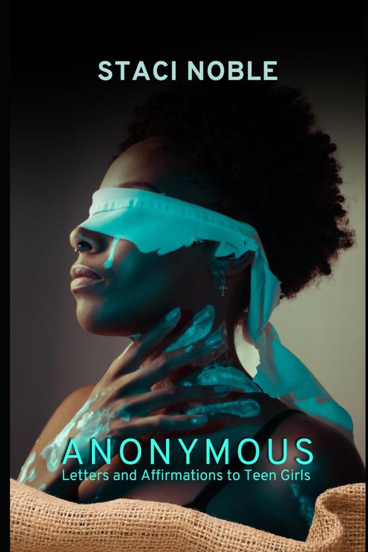 Anonymous: Letters and Affirmations to Teen Girls