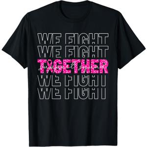 We Fight Together Breast Cancer Awareness Support Squad Gift T-Shirt Small