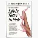 Trendy Baby Pink Poster 70s Canvas Prints The New York Press Wall Art Life Is Better in Pink Hot Girl Posters Preppy Aesthetic Decor Bedroom for Cool Girly Room Home Dorm 16x24inch Unframed