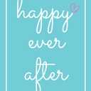 Happy Ever After: The Guide for Lifelong Happiness (A Book That Will Change Your Life)