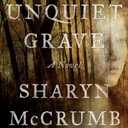 The Unquiet Grave: A Novel
