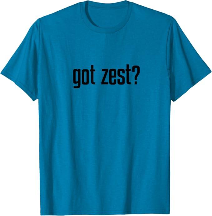 got zest? T-Shirt, Blue