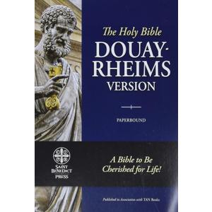 The Holy Bible: Douay-Rheims Version