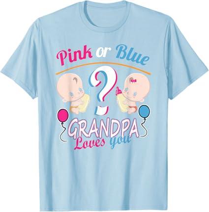 Pink Or Blue Grandpa Loves You - Gender Reveal Baby Shower T-Shirt XL Blue
