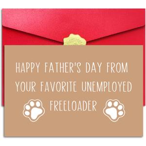 4 x Funny Father’s Day Card from Dog or Cat, Happy Father's Day Card from Favorite Unemployed Freeloader for Pet Lover with Red Envelope and Sticker
