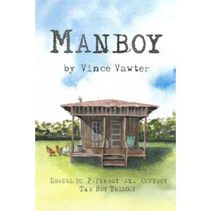Manboy: Sequel to ' 'Paperboy' and 'Copyboy' (Paperback)