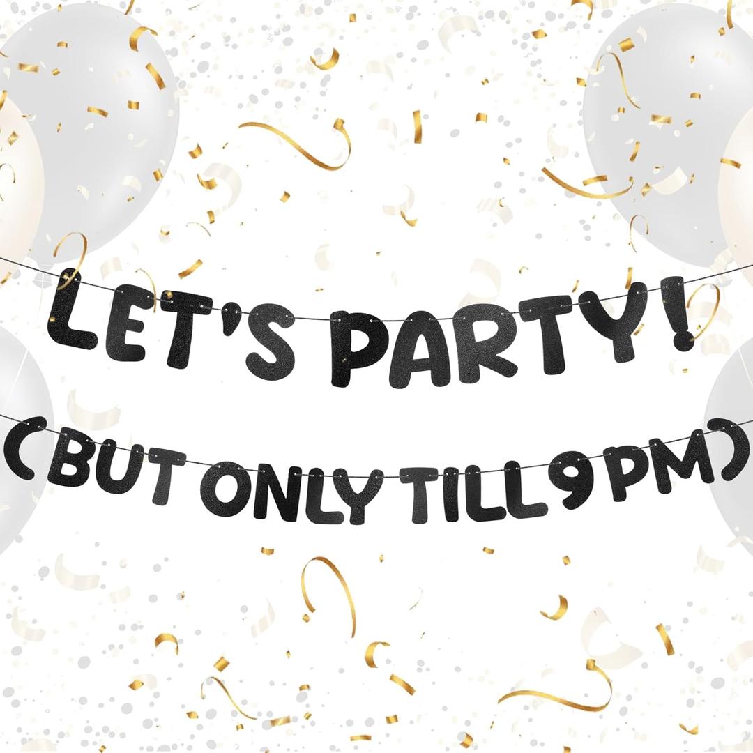 Yeaqee Pre-strung Glitter Funny Birthday Banner, Let's Party But Only Till 9 PM, 7 ft Party Decoration, Supplies and Gifts for Men Women, No DIY(Black)