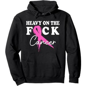 Heavy On The Fuck Cancer Survivor Breast Cancer Support Pullover Hoodie (Black)