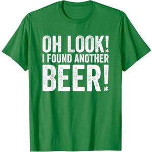 Oh Look I Found Another Beer Funny St. Patricks Day Drinking T-Shirt, S