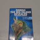 Hawaii The Big Island Revealed: The Ultimate Guidebook