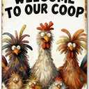 Funny Chicken Metal Decor Sign Vintage Metal Tin Sign Wall Art Decor Welcome To Our Coop Chicken Coop Signs for Outdoor Decorations Gifts for Women and Hen Lovers 8 X 12 Inch