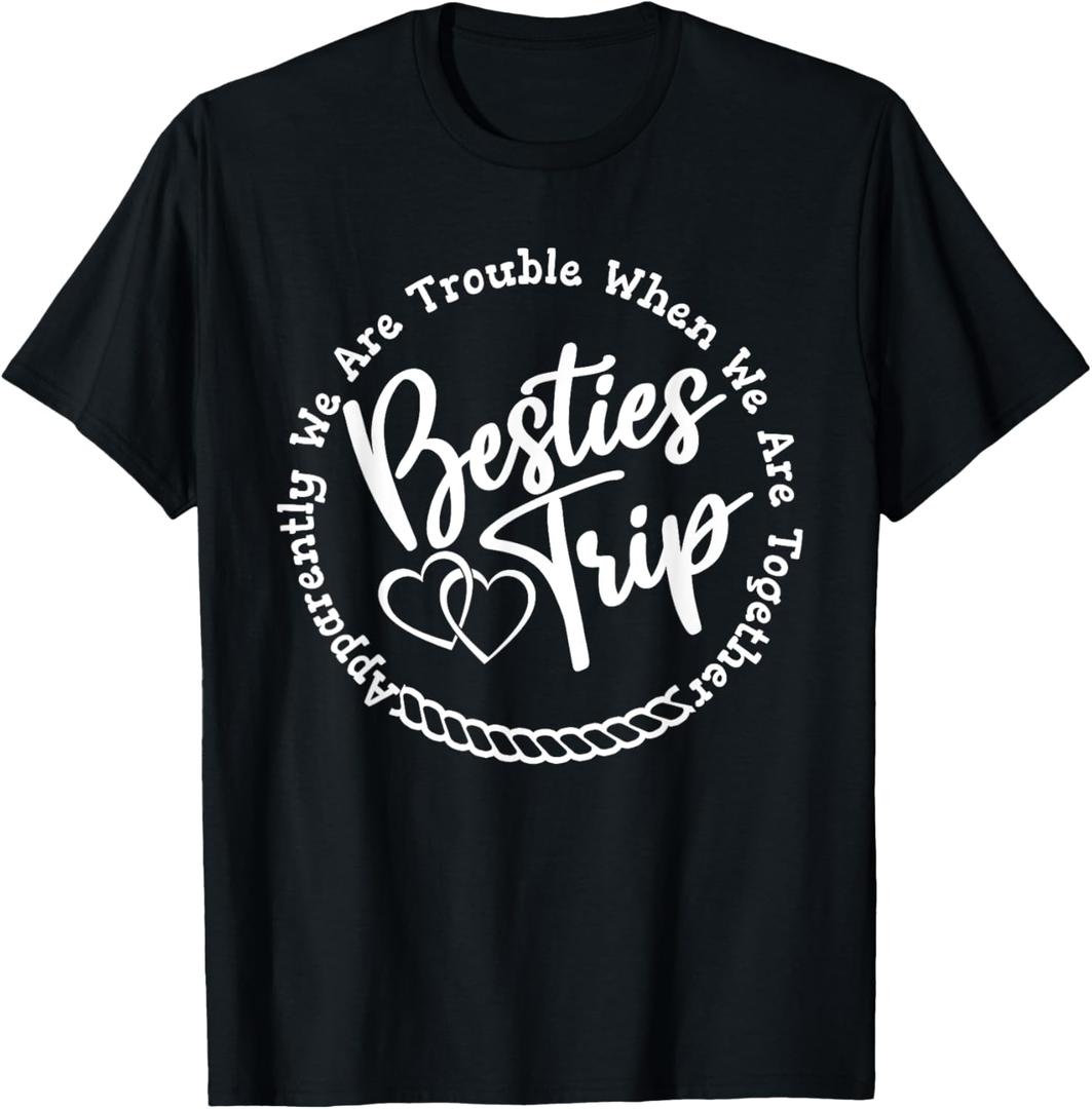 Besties Trip, Girls Weekend, Vacation Funny Women Matching T-Shirt (Small, Black)