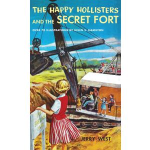 The Happy Hollisters and the Secret Fort: (Volume 9)