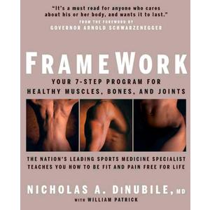 FrameWork: Your 7-Step Program for Healthy Muscles, Bones, and Joints